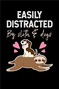 Easily Distracted By Sloth & Dogs