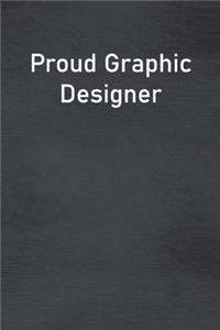 Proud Graphic Designer