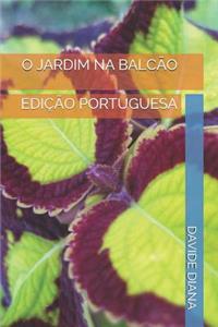 O Jardim Na Balc