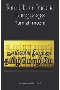 Tamil Is a Tantric Language