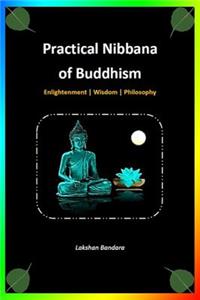 Practical Nibbana of Buddhism