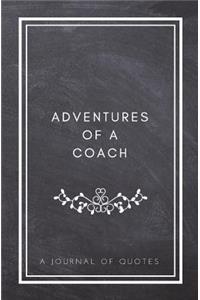 Adventures of A Coach