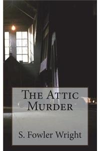 The Attic Murder