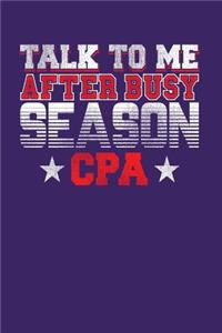Talk To Me After Busy Season CPA