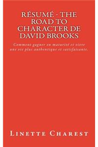 Résumé - The Road to Character de David Brooks