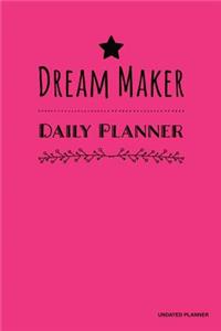 Dream Maker Daily Planner- Undated Planner