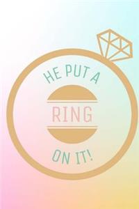 He Put a Ring on It Journal