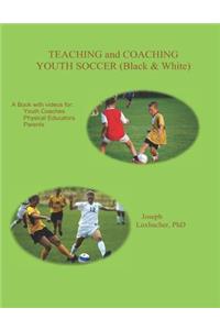Teaching and Coaching Youth Soccer