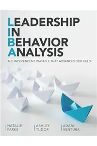 Leadership In Behavior Analysis
