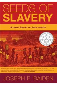Seeds of Slavery