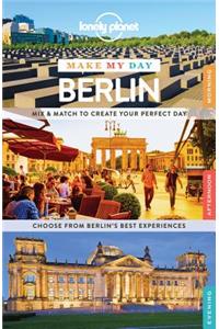 Lonely Planet Make My Day Berlin