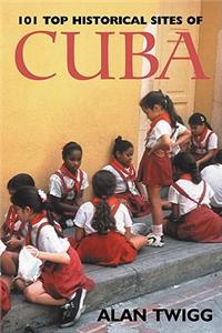 101 Top Historical Sites of Cuba