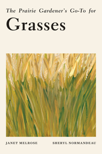 Prairie Gardener's Go-To for Grasses