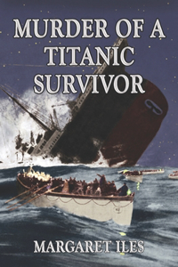 Murder of a Titanic Survivor