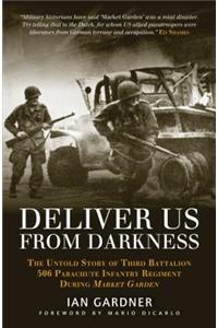 Deliver Us From Darkness