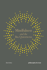 Mindfulness and the Big Questions
