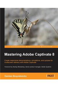 Mastering Adobe Captivate 8