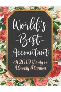 World's Best Accountant a 2019 Daily & Weekly Planner