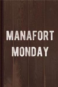 Manafort Monday Journal Notebook