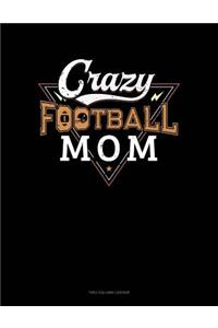 Crazy Football Mom