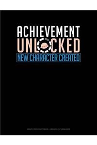 Achievement Unlocked New Character Created