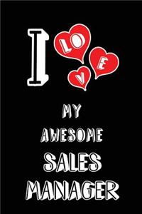 I Love My Awesome Sales Manager