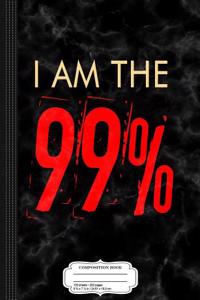 I Am the 99% Composition Notebook