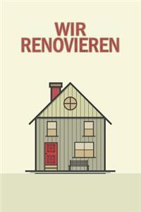 Wir Renovieren