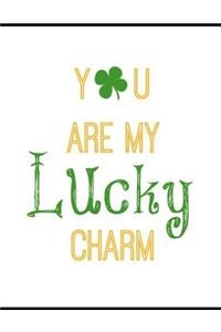 You Are My Lucky Charm