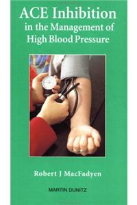 Ace Inhibition in the Management of High Blood Pressure: Pocketbook