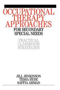 Occupational Therapy Approaches for Secondary Special Needs