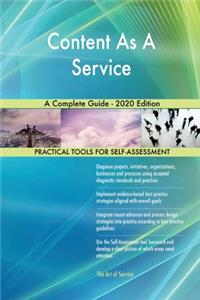 Content As A Service A Complete Guide - 2020 Edition