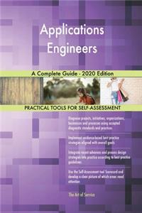 Applications Engineers A Complete Guide - 2020 Edition