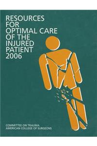 Resources for Optimal Care of the Injured Patient: 2006
