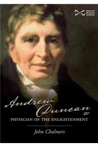 Andrew Duncan Senior: Physician of the Enlightenment