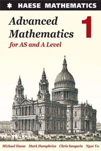 Advanced Mathematics for AS and A Level 1 2017 (Advanced Mathematics for A Level)