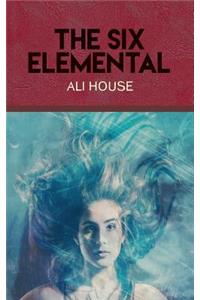 The Six Elemental