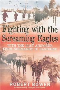 Fighting with the Screaming Eagles