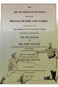 The Art of Defence on Foot with the Broad Sword and Sabre