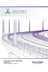 AutoCAD Civil 3D 2017 (R1) for Surveyors - Metric