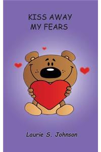 Kiss Away My Fears