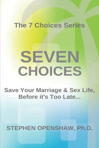 Seven Choices