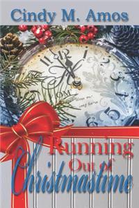 Running Out of Christmastime