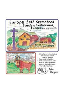 Sweden, France, Switzerland 2017 Sketchbook Diary of Travels