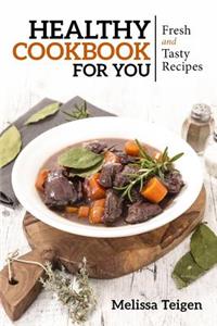 Healthy Cookbook for You