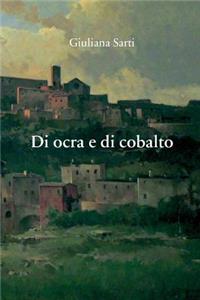 Di Ocra E Di Cobalto