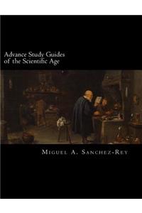 Advance Study Guides of the Scientific Age