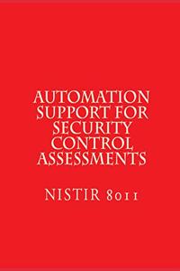 Automation Support for Security Control Assessments
