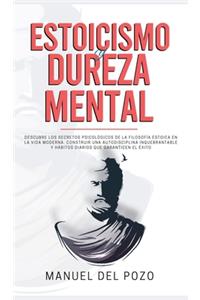 Estoicismo y dureza mental