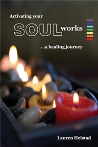 Activating your SOULworks